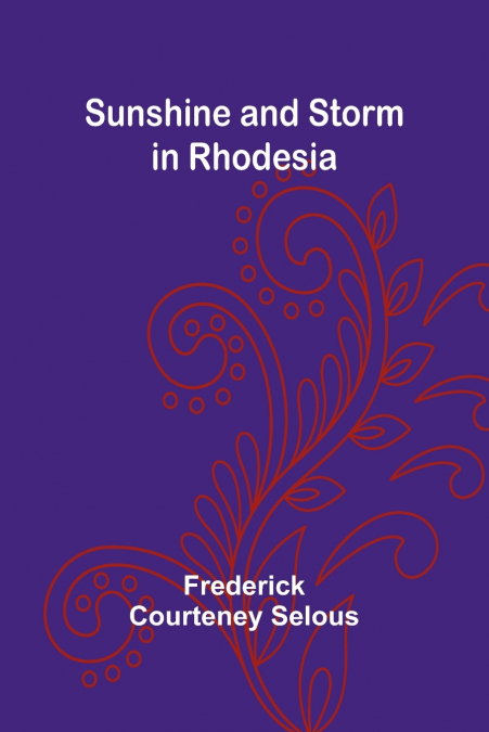 Sunshine and Storm in Rhodesia