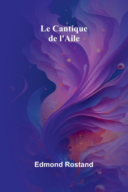 Le Cantique de l’Aile