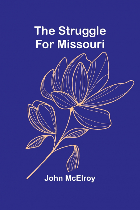 The Struggle for Missouri
