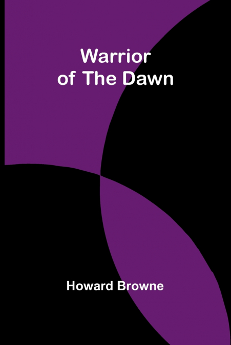 Warrior of the Dawn