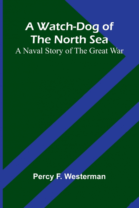 A Watch-Dog Of The North Sea