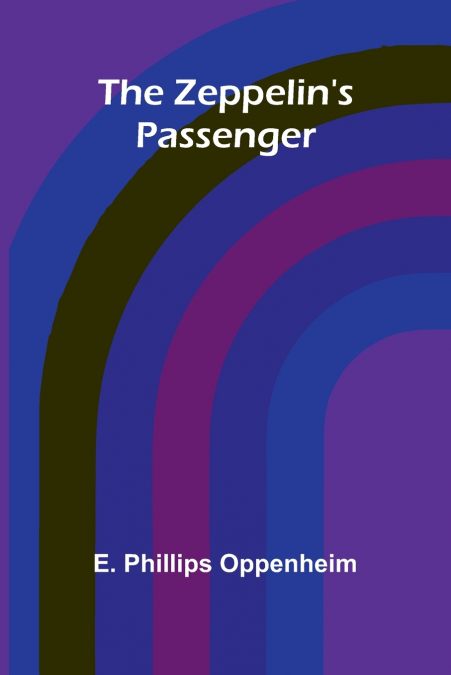 The Zeppelin’s Passenger