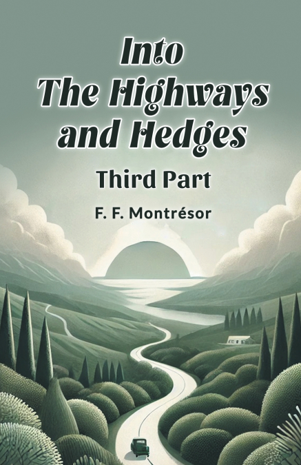 Into the Highways and Hedges THIRD PART