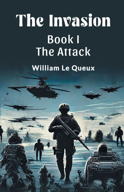 The Invasion BOOK I THE ATTACK