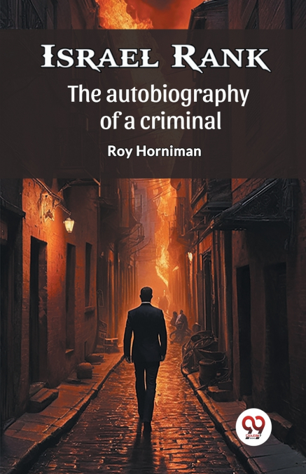 Israel Rank The autobiography of a criminal