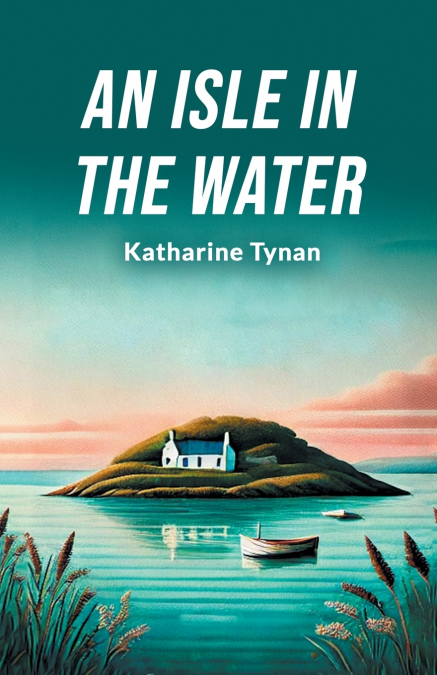 An Isle in the Water