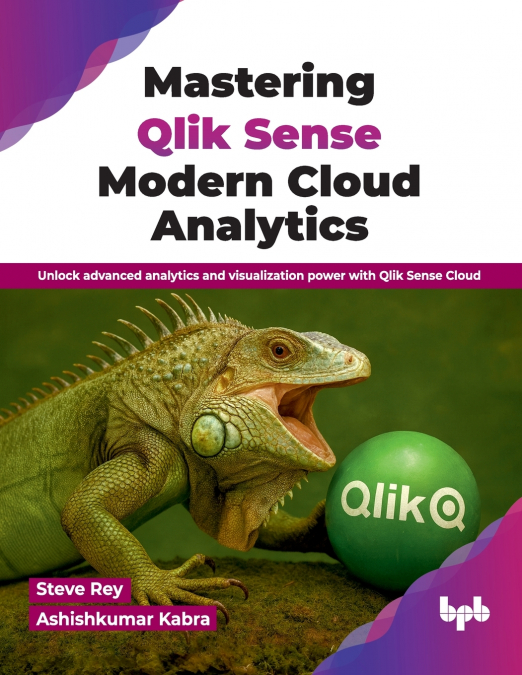 Mastering Qlik Sense Modern Cloud Analytics