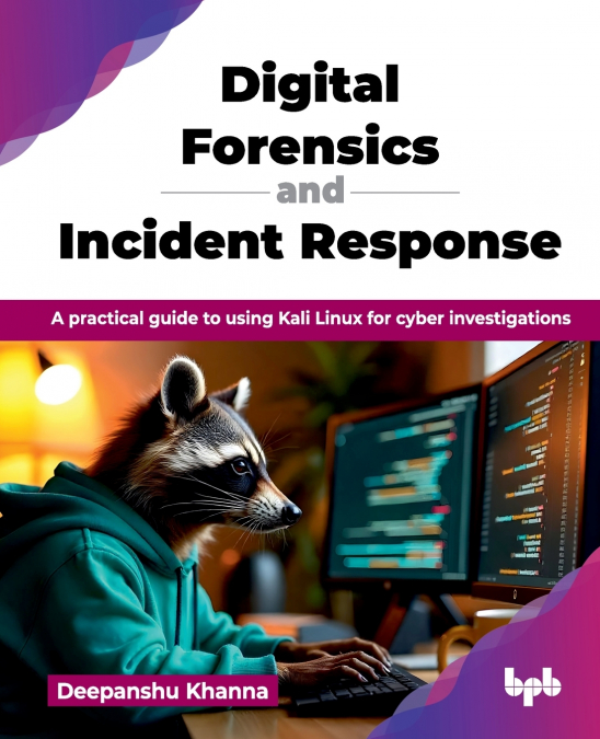 Digital Forensics and Incident Response