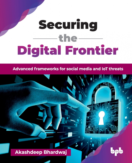 Securing the Digital Frontier