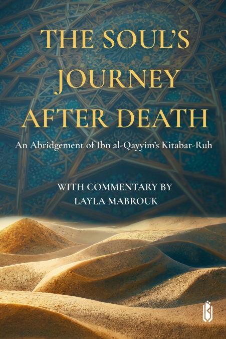 The Soul’s Journey After Death
