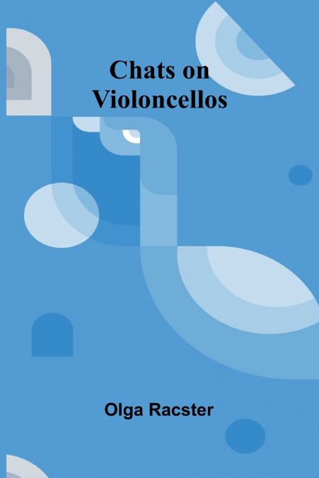 Chats on Violoncellos