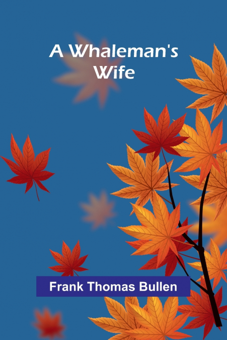 A Whaleman’S Wife