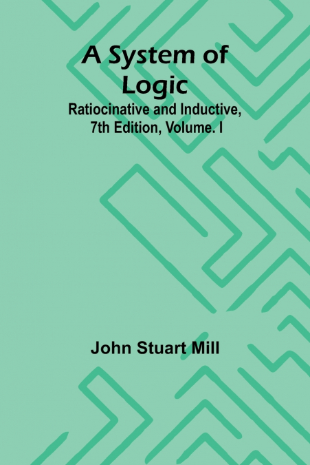A System of Logic