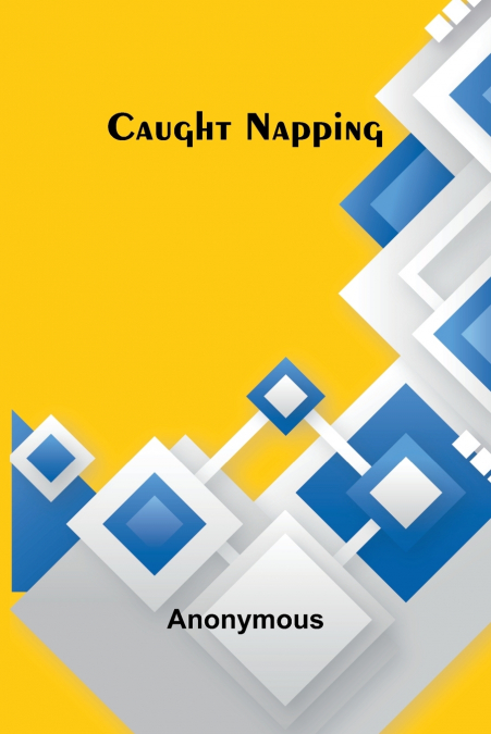 Caught Napping