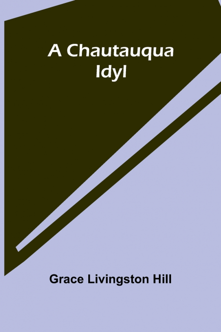 A Chautauqua Idyl