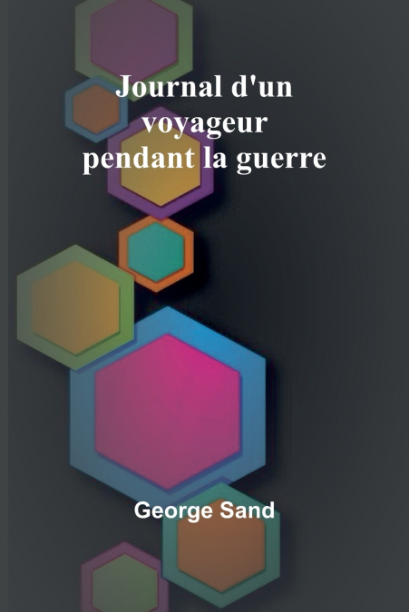 Journal d’un voyageur pendant la guerre