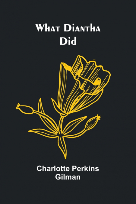 What Diantha Did