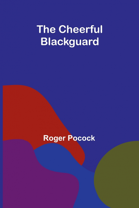 The Cheerful Blackguard