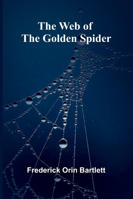 The Web Of The Golden Spider