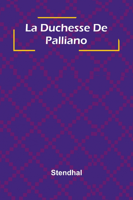 La Duchesse De Palliano