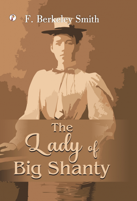 The Lady of Big Shanty