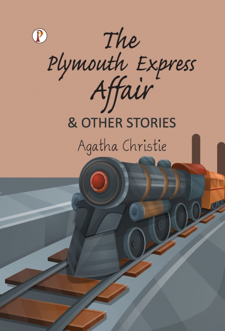 The Plymouth Express Affair & Other Stories