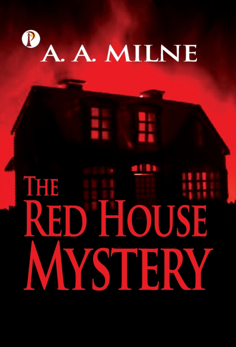 The Red House Mystery