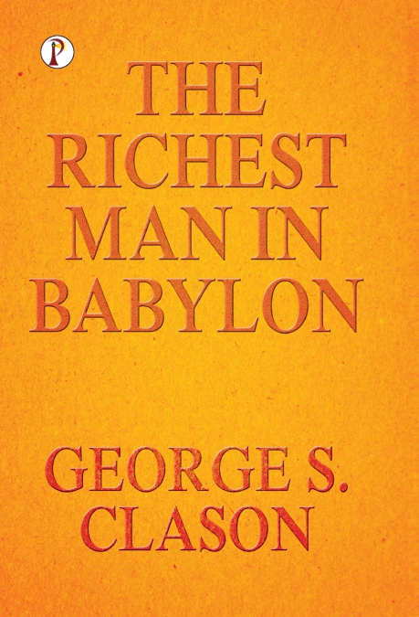 The Richest Man In Babylon