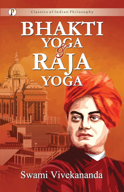 Bhakti-Yoga and Raja-Yoga
