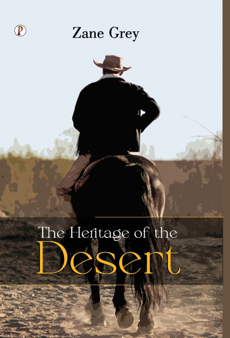 The Heritage of the Desert