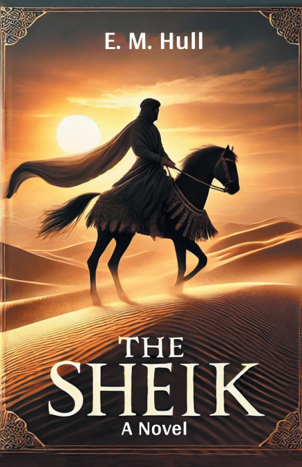 The Sheik A Novel