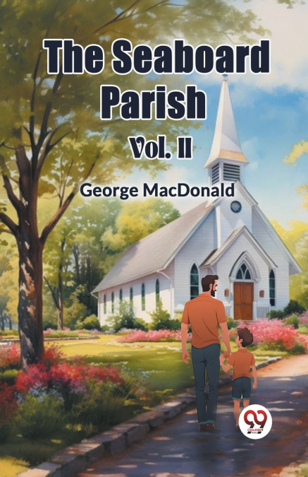 The Seaboard Parish Vol. II