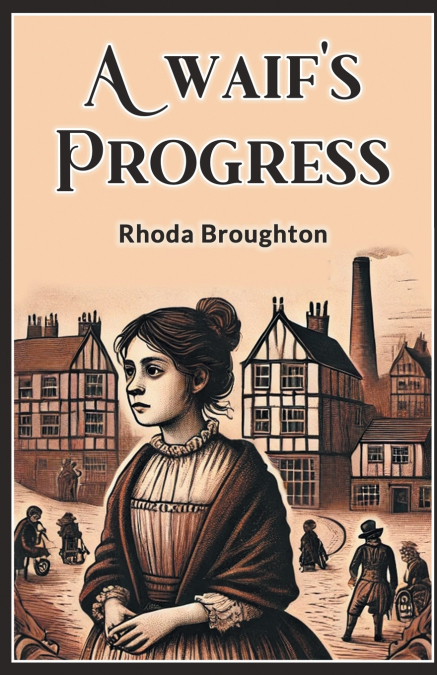 A waif’s progress