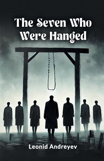 The Seven Who Were Hanged