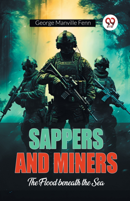 Sappers and Miners The Flood beneath the Sea