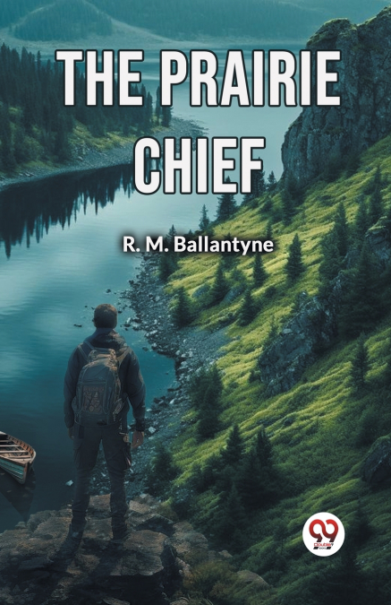 The Prairie Chief
