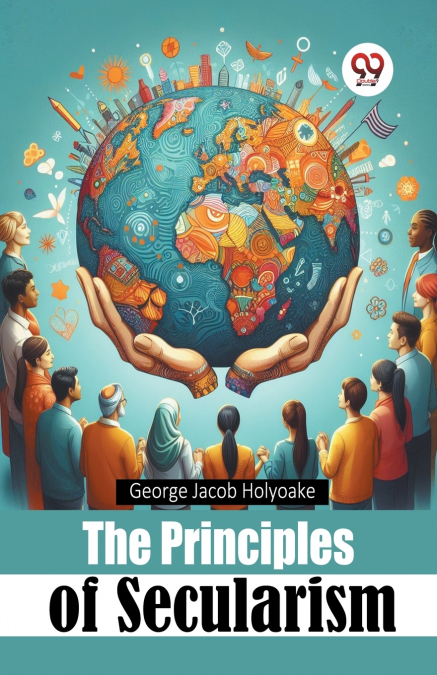 The Principles of Secularism