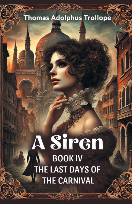 A Siren Book IV The Last Days Of The Carnival