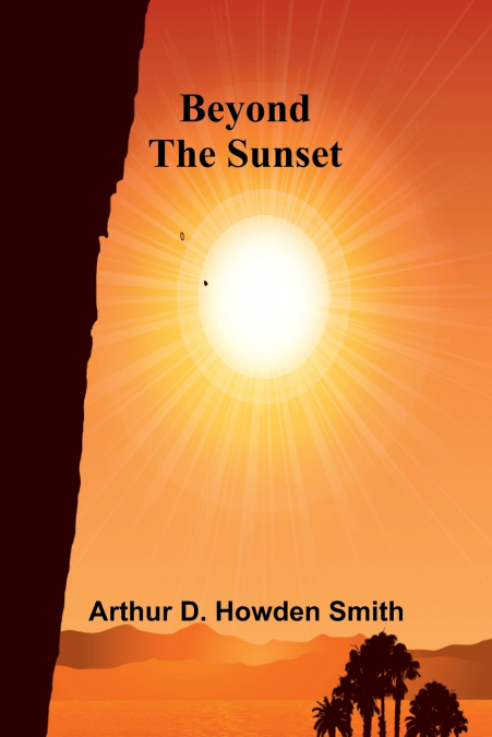 Beyond the sunset