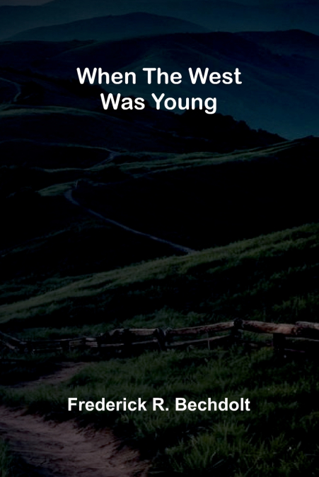 When The West Was Young