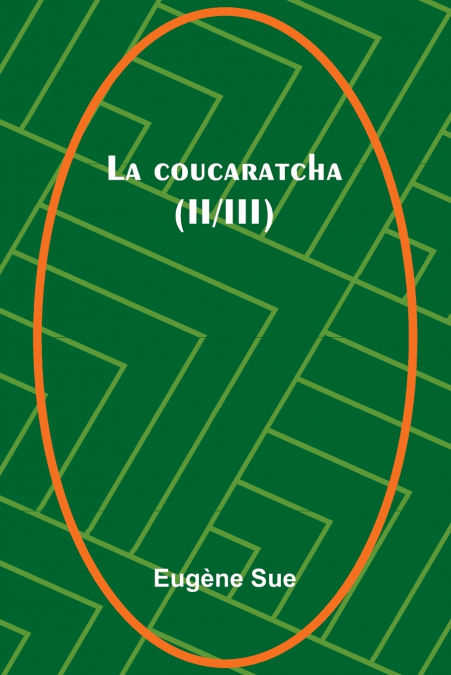 La coucaratcha (II/III)