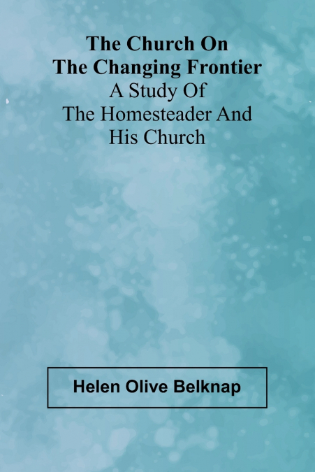 The Church on the Changing Frontier