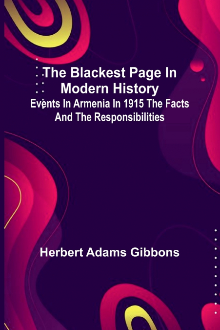 The Blackest Page In Modern History