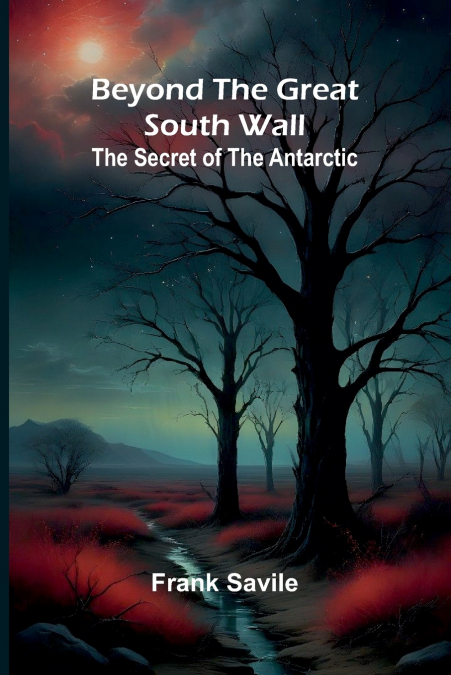 Beyond the Great South Wall