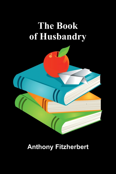 The Book Of Husbandry