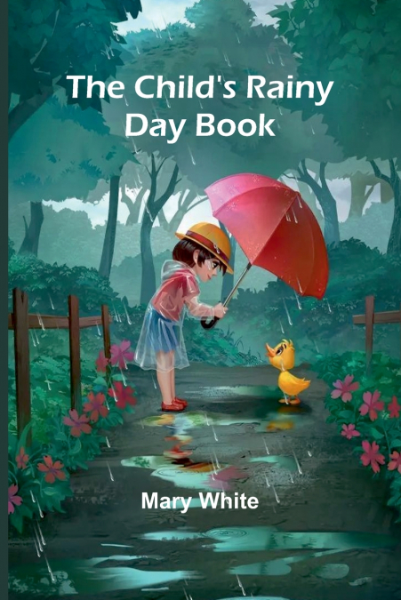 The Child’s Rainy Day Book