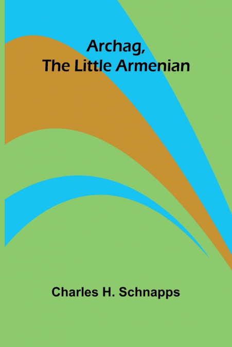 Archag, the Little Armenian
