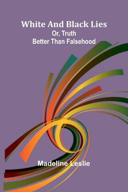 White and black lies