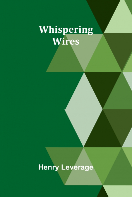 Whispering Wires