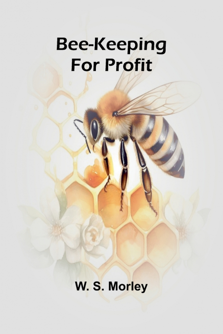 Bee-keeping for profit